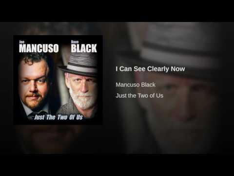 MANCUSO BLACK - I Can See Clearly Now - Joe Mancuso & Dave Black