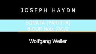 Haydn, Sonata (Partita) B-Dur Hob. XVI/2, Wolfgang Weller 2012.