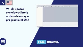 [EN] FAQ 004904 | W jaki sposób symulowany jest nadmuchiwany obiekt w programie RFEM?