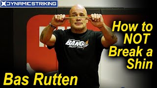 How Not To Break Your Shin by Bas Rutten