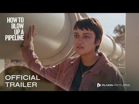 Trailer-Vorschau: How to Blow Up a Pipeline