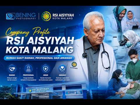 Jasa video company profile oleh Bening Photography untuk RSI Aisyiyah Kota Malang