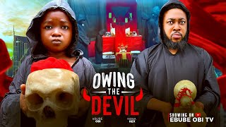 Download lagu OWING THE DEVIL - NOSA REX, EBUBE OBI #comedy #newmovie #nollywoodnewmovies #ebubeobimovies  mp3