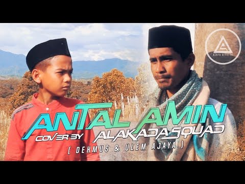 Antal Amin ( Robbi Khollaq ) Cover by Ulem Ajaya Feat Dekmuh