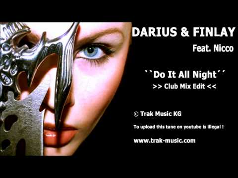 Darius & Finlay feat. Nicco - Do It All Night (Club Mix Edit)