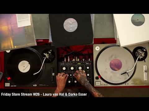 Friday Store Stream W26  - Laura van Hal & Darko Esser