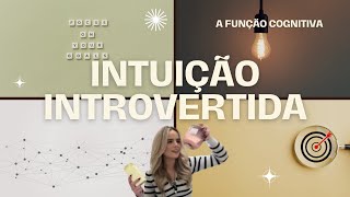 O que é a Intuição Introvertida (Ni)?