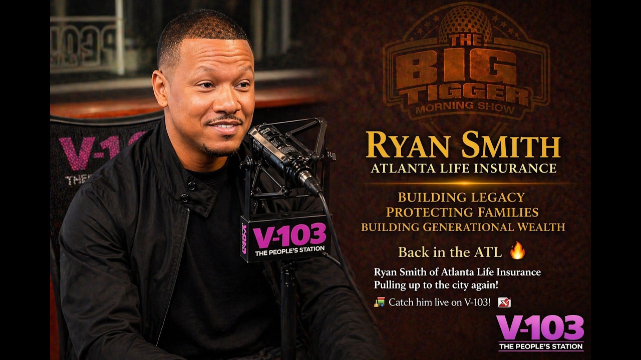 Ryan Smith Talks Building Generational Wealth | Atlanta Life Insurance on V-103