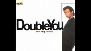 Double You - Send Away The Rain (Extended Mix)