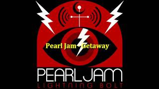 Pearl Jam - Getaway Subtitulado en español + Lyrics