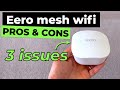 Eero mesh wifi: Do I regret buying it? 3 Reasons you shouldn’t get it.