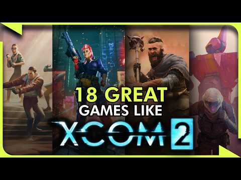 18 Incredible Games Like XCOM 2 - Turn-based Tactics Games for PC, PS, Xbox & More!