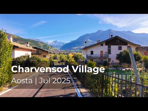🇮🇹 [4K] Charvensod Village Walk | July 2025 | Traditional Mountain Houses Near Aosta 🏡⛰️