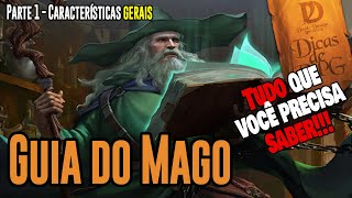 Guia do Mago | Parte 1 - Características Gerais D&D 5e - Dicas de RPG #94