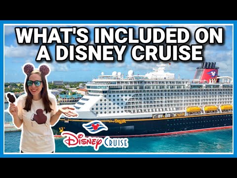 WHAT'S INCLUDED ON A DISNEY CRUISE | Everything That is Included on a Disney Cruise