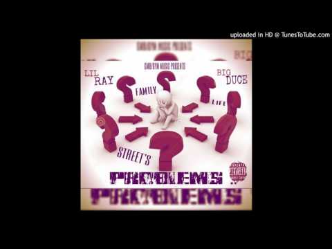 PROBLEMS - LIL RAY x BIG DUCE