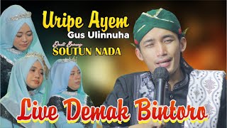 Download lagu SHOLAWAT URIPE AYEM VERSI FULL FEAT QASIDAH SOUTUN NADA DEMAK BINTORO JAWA TENGAH mp3