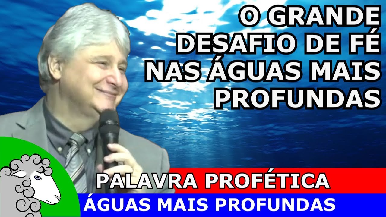 Jesus está de mandando ir às Águas Mais Profundas - Paschoal Piragine
