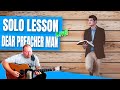 🎼 Dear Preacher Man | Solo Lesson & Tablature Session