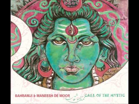 Bahramji & Maneesh de Moor - Call Of The Mystic (2004)