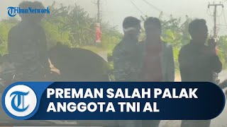 Viral Preman Salah Palak Pasukan TNI AL di Bekasi, Minta Maaf sampai Bersimpuh Mencium Tangan