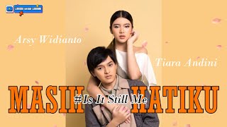 Download lagu [IND/ENG SUB] Arsy Widianto Ft. Tiara Andini - Masih Hatiku (Lyrics ) mp3