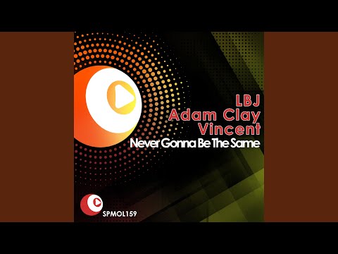 Never Gonna Be The Same - Extended Mix