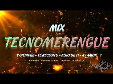 Mix: Y Siempre - Te Necesito - Algo De Ti - Ay Amor ( Dj Andy Palacios )