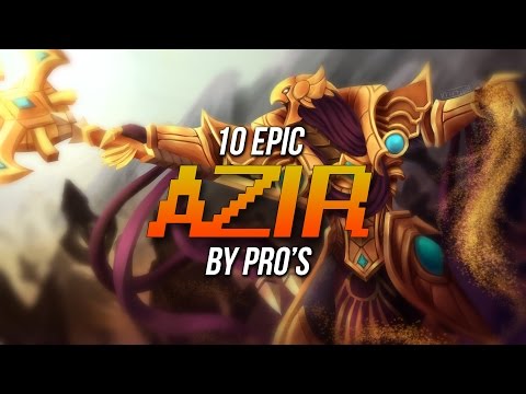 10 EPIC AZIR PLAYS BY PROS (Faker, Bjergsen, Fenix & More)