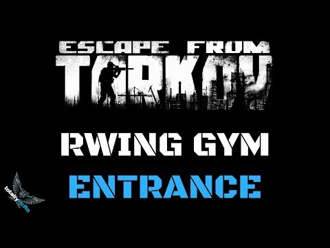 RWing Gym Entrance - ESCAPE FROM TARKOV
