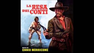 Ennio Morricone: La Resa Dei Conti (Secondo Deserto/Titoli  Di Coda)