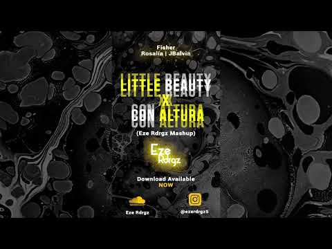 Fisher x Rosalia x J Balvin x El Guincho - Little Beauty con Altura (@EzeRodriguezDJ Mashup)