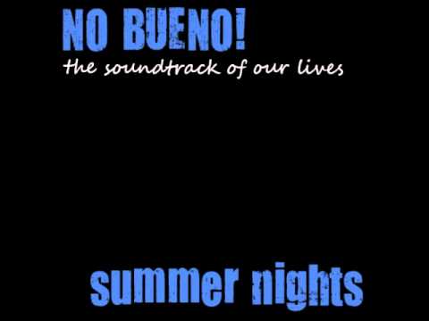 Summer Nights by No Bueno!