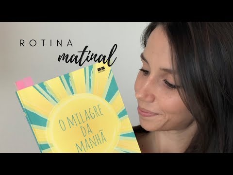 O MILAGRE DA MANHÃ | Como funciona, minha experiência e adaptações