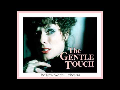 The Gentle Touch * The New World Orchestra