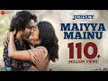 Maiyya Mainu - Jersey | Shahid Kapoor, Mrunal T| Sachet-Parampara,Shellee| Gowtam T| 22nd April 2022