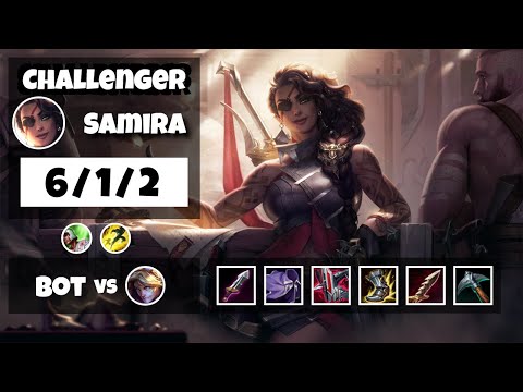 Samira vs Ezreal NA Challenger BOT (6/1/2) - v11.14