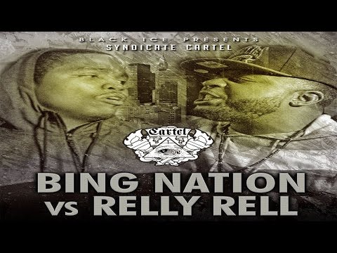 Relly Rell vs Bing Nation