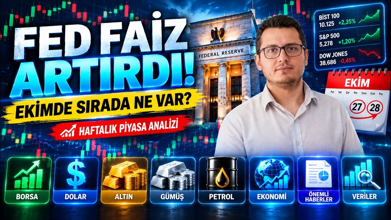 Fed Sonrası Sakin Ama Kritik Hafta: Sırada Ekim Artırımı mı? | Haftalık Piyasa Analizi