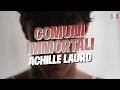 ACHILLE LAURO - Comuni Immortali (Testo)