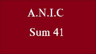 Sum 41 - A.N.I.C. lyrics