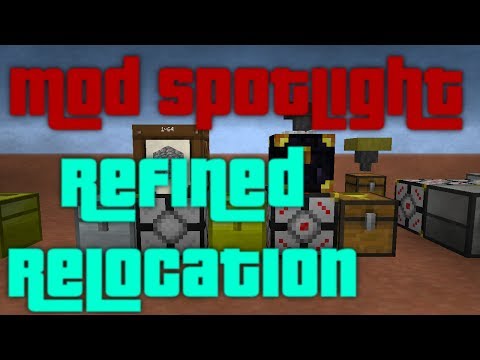 Refined Relocation 1.0.4 Mod Spotlight Part 1 - 1.6.4 - 1.7.2 Tutorial