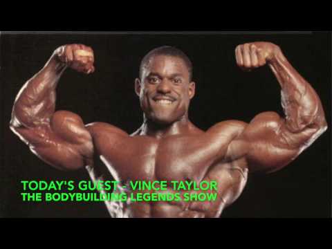 The Bodybuilding Legends Show #16 - Vince Taylor Interview, Part One