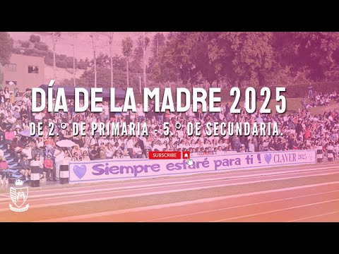 ¡Celebración del Día de la Madre de 2.º de primaria a 5.º de secundaria! 💐
