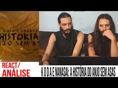 [REACT/ANÁLISE] K O D A E NANASAI: A HISTÓRIA DO ANJO SEM ASAS [PROD. SANSA]
