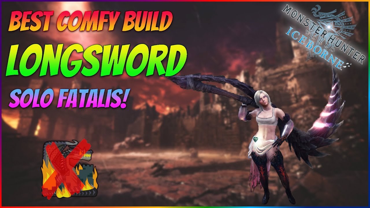 BEST COMFY LONGSWORD BUILD TO SOLO FATALIS! - No Fatalis Armor/Weapon | MHW Iceborne