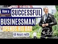 How A Successful Businessman Spends His Day