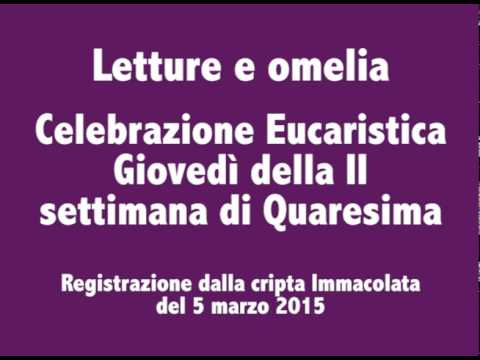 2015/03/05 - Letture e omelia Giovedì II settimana di Quaresima