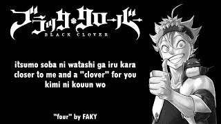 Black Clover Ending 4 Full『four』by FAKY | Lyrics