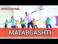 MATARGASHTI Tamasha Dance Choreography Kids Dance Step RaviKingsUnited